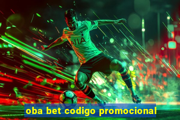 oba bet codigo promocional